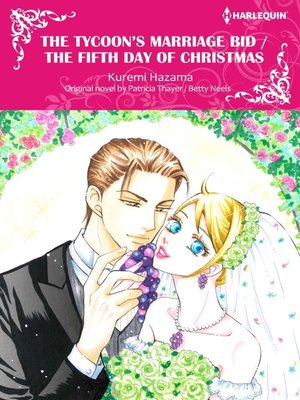cover image of The Tycoon's Marriage Bid/The Fifth Day of Christmas